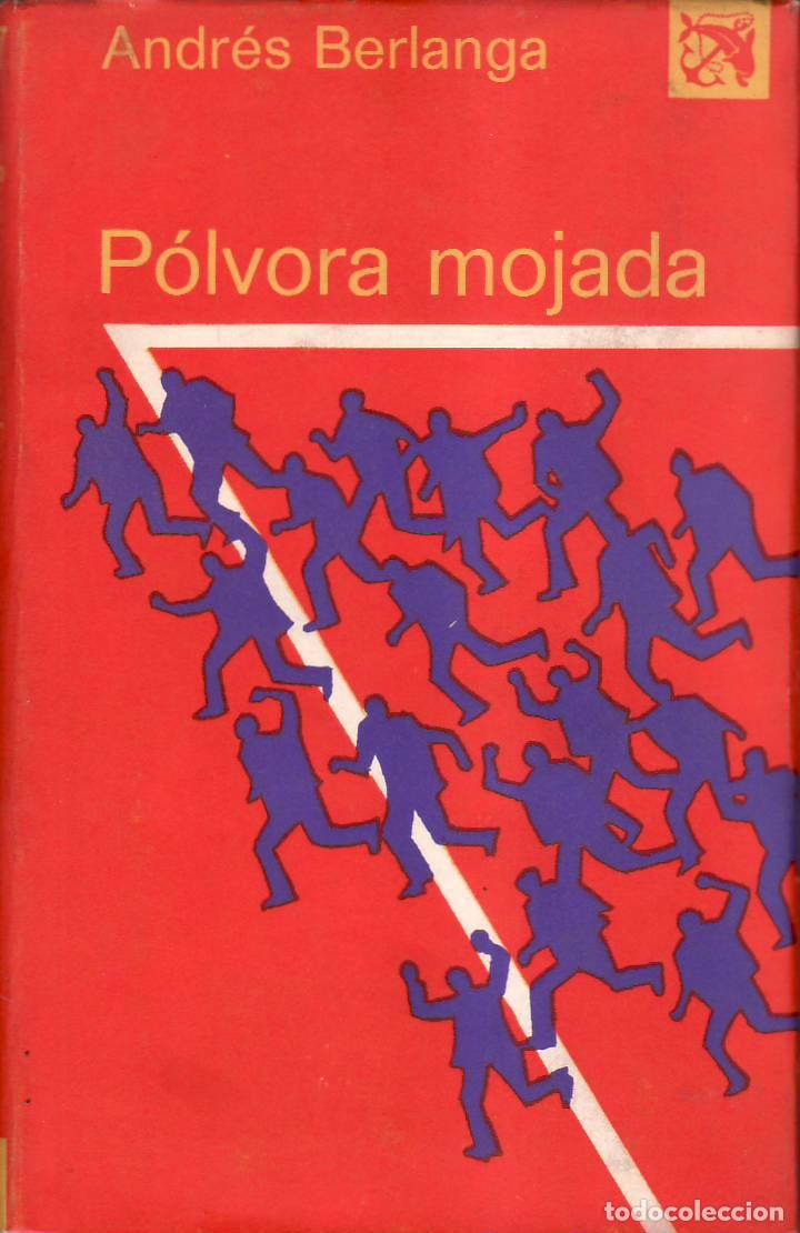 Libri di seconda mano: BERLANGA, Andr&eacute;s.- - P&oacute;lvora mojada.