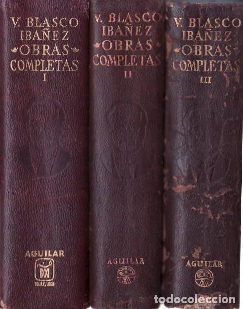 Libros: BLASCO IBA&Ntilde;EZ, Vicente.- - Obras completas. 3 tomos. - Foto 1