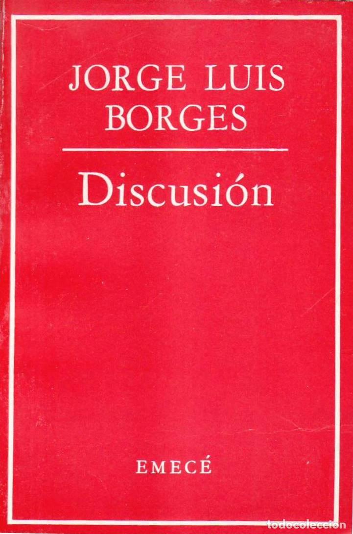 Libros: BORGES, Jorge Luis.- - Discusi&oacute;n. - Foto 1