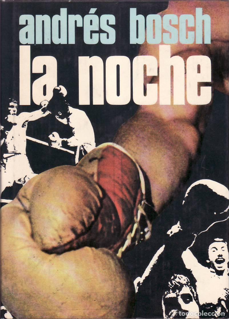 Libros: BOSCH, Andr&eacute;s.- - La noche. - Foto 1