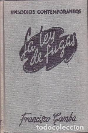 Libros: CAMBA, Francisco.- - Episodios contempor&aacute;neos. La ley de fugas.