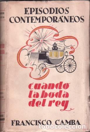 Libros: CAMBA, Francisco.- - Cuando la boda del rey. - Foto 1