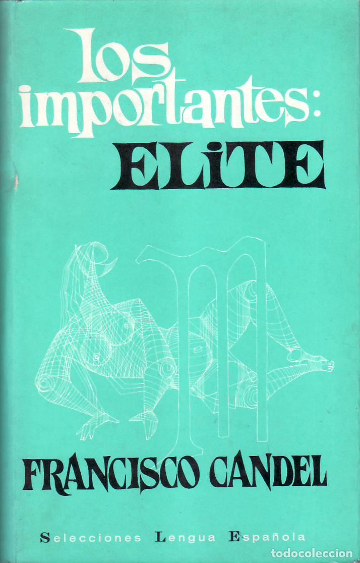 Libros: CANDEL, Francisco.- - Los importantes: Elite. - Foto 1