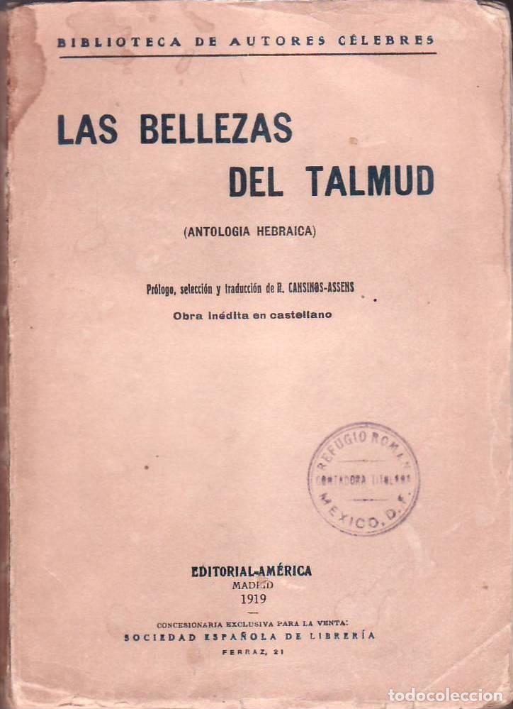B&uuml;cher: CANSINOS ASSENS, R.- - Las bellezas del Talmud (antolog&iacute;a hebr&aacute;ica). Pr&oacute;logo selecci&oacute;n y traducci&oacute;n