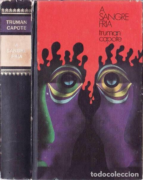Libros: CAPOTE, Truman.- - A sangre fr&iacute;a. Novela. - Foto 1