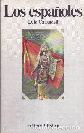 Libros: CARANDELL, Luis.- - Los espa&ntilde;oles. Pr&oacute;logo de I. Riera. - Foto 1