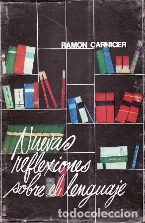 Libros: CARNICER, Ram&oacute;n.- - Nuevas reflexiones sobre el lenguaje. - Foto 1