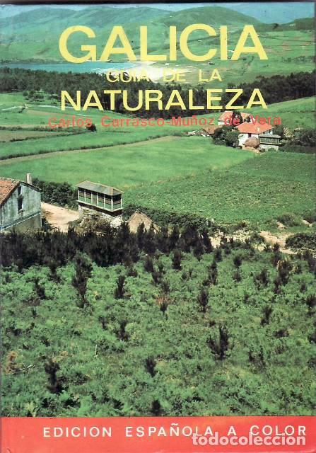 Libri di seconda mano: CARRASCO MU&Ntilde;OZ DE VERA, Carlos.- - Gu&iacute;a de la naturaleza, Galicia.