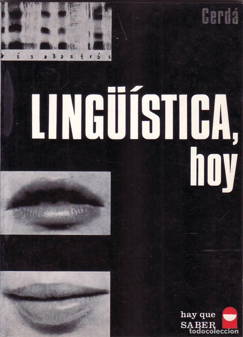 Libros: CERDA MASSO, Ram&oacute;n.- - Ling&uuml;&iacute;stica, hoy. - Foto 1