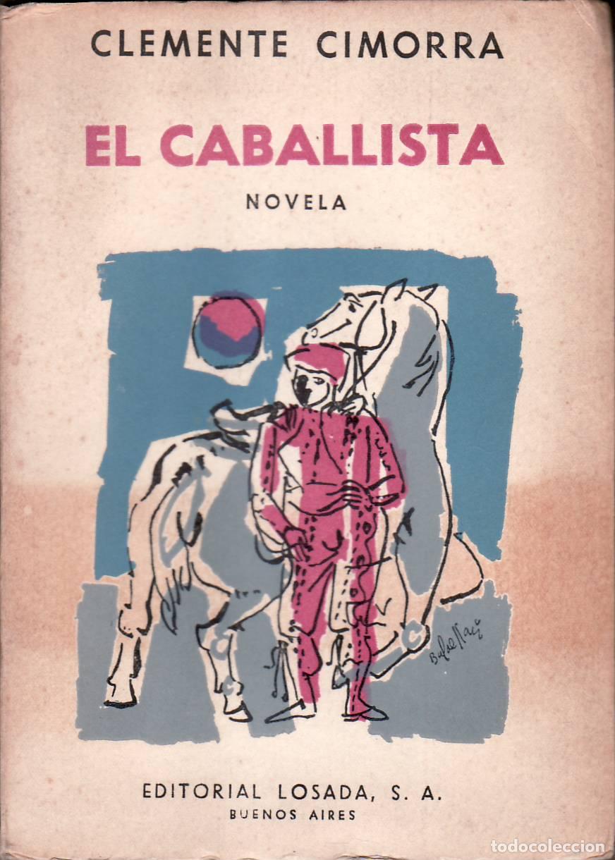 Libros: CIMORRA, Clemente.- - El caballista. Novela. Cubierta de Baldessari. - Foto 1