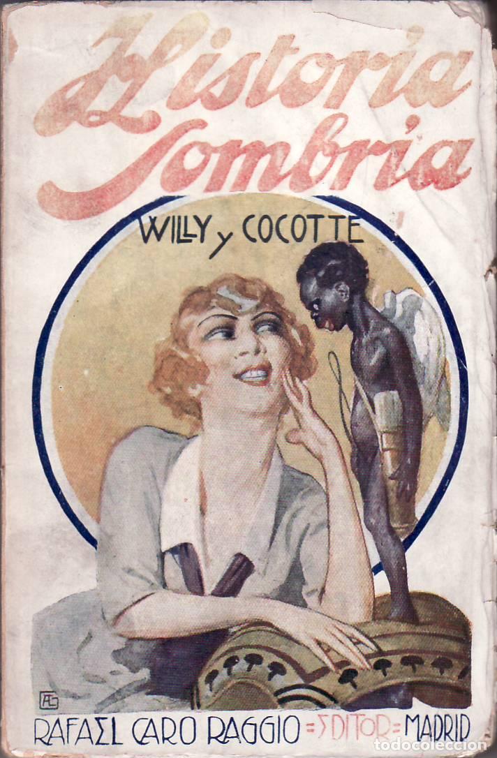 Libri di seconda mano: COCOTTE, Willy y Andrea.- - Historia sombr&iacute;a (Novela alegre).Traducci&oacute;n de F. Gonz&aacute;lez-Rigabert.