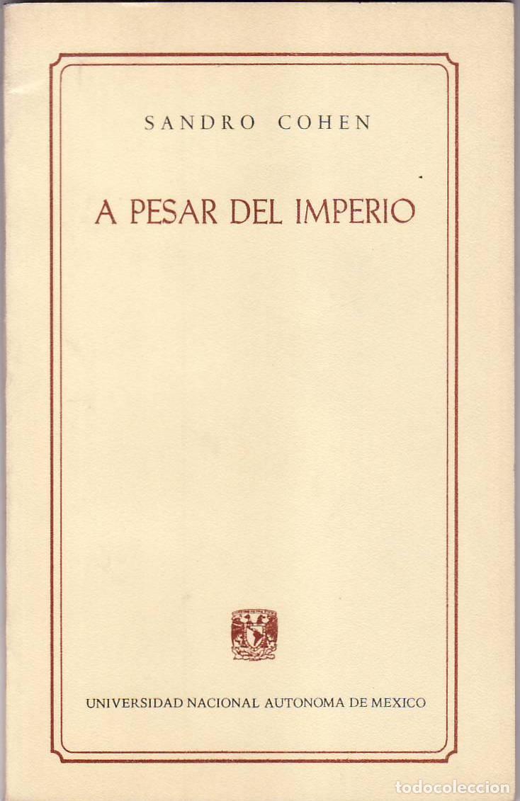 Libros: COHEN, Sandro.- - A pesar del imperio. Poes&iacute;a. - Foto 1