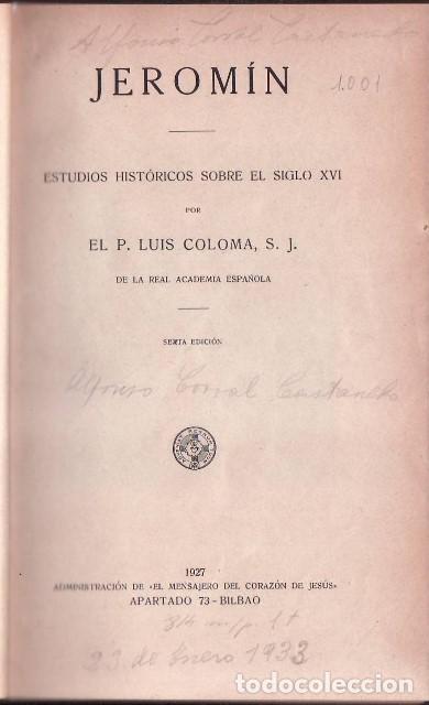 books: COLOMA, P. Jes&uacute;s.- - Jerom&iacute;n. (Estudios hist&oacute;ricos sobre el siglo XVI).