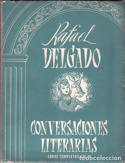 Libros: DELGADO, Rafael.- - Conversaciones literarias. - Foto 1