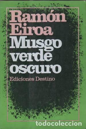 Libros: EIROA, Ram&oacute;n.- - Musgo verde oscuro. - Foto 1