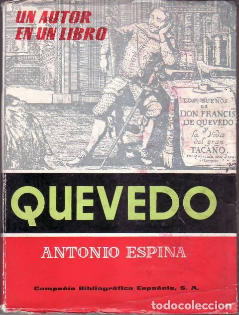 Libros: ESPINA, Antonio.- - Quevedo. Estudio y antolog&iacute;a. - Foto 1