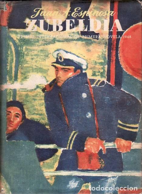 Libros: ESPINOSA, Juan Antonio.- - Zubeldia, el libro de los siete mares. Premio Internacional de Primera No