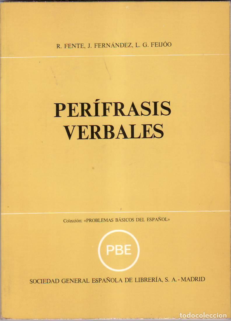 Libros: FENTE GOMEZ, Rafael, Jes&uacute;s FERNANDEZ ALVAREZ y LOPE G. FEIJOO.- - Per&iacute;frasis verbales.