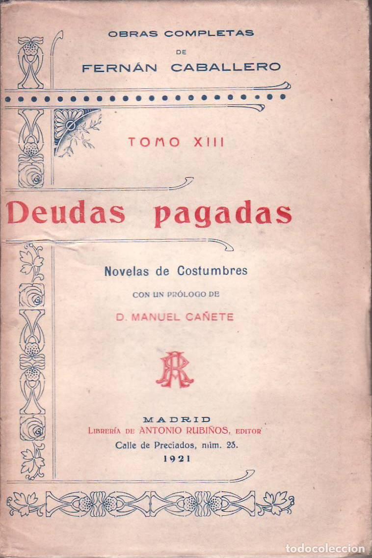 Libros: FERNAN CABALLERO.- - Deudas pagadas. Pr&oacute;logo de M. Ca&ntilde;ete. - Foto 1