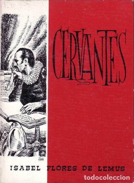 Libros: FLORES DE LEMUS, Isabel.- - Cervantes. - Foto 1