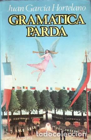 Libros: GARCIA HORTELANO, Juan.- - Gram&aacute;tica parda. Novela. - Foto 1