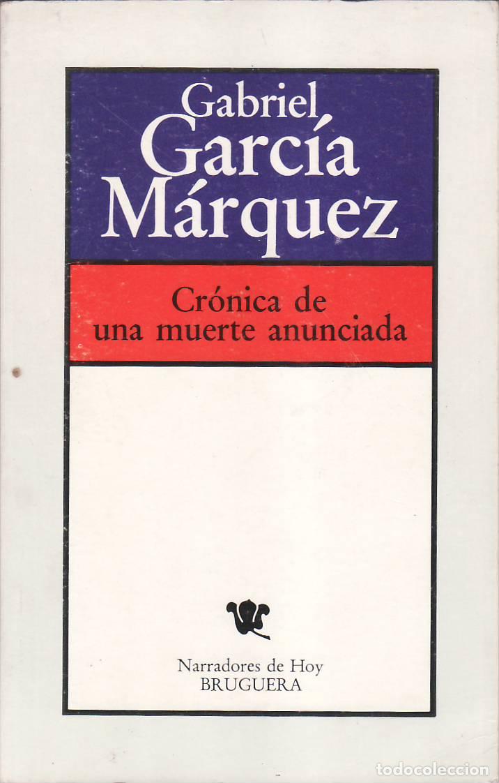 Libros: GARCIA MARQUEZ, Gabriel.- - Cr&oacute;nica de una muerte anunciada.