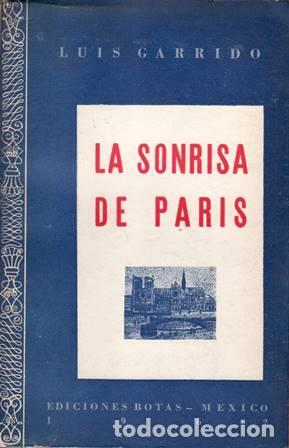 Libros: GARRIDO, Luis.- - La sonrisa de Paris. - Foto 1