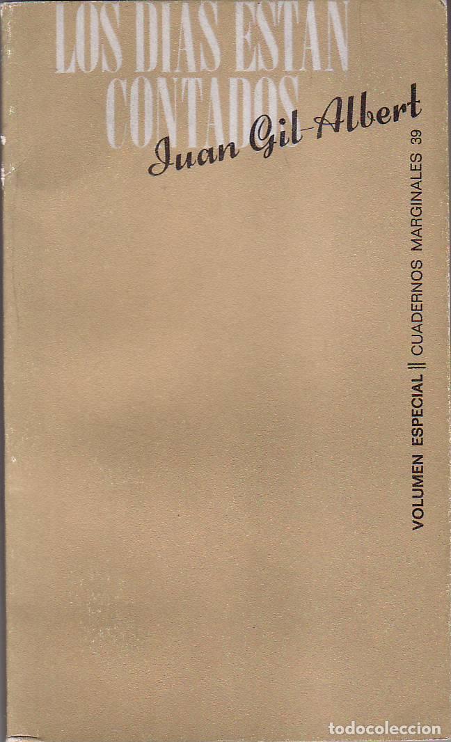 B&uuml;cher: GIL ALBERT, Juan.- - Los d&iacute;as est&aacute;n contados.