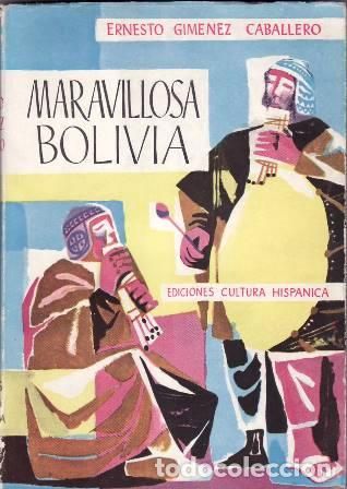 Libros: GIMENEZ CABALLERO, Ernesto.- - Maravillosa, Bolivia (Clave de Am&eacute;rica).