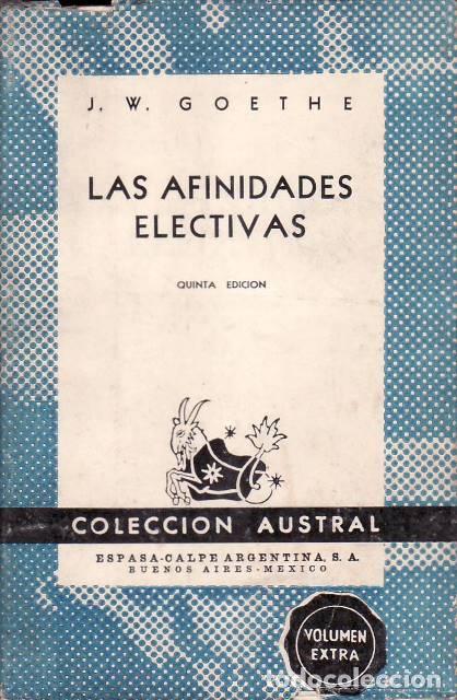 books: GOETHE, J. W.- - Las afinidades electivas.