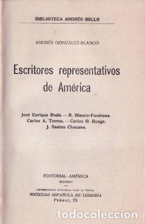 Libros: GONZALEZ BLANCO, Andr&eacute;s.- - Escritores representativos de Am&eacute;rica. (Jos&eacute; Enrique Rod&oacute;, R. Blanco Fom