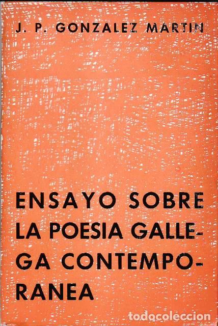 B&uuml;cher: GONZALEZ MARTIN, Jer&oacute;nimo Pablo.- - Ensayo sobre la poes&iacute;a gallega contempor&aacute;nea.