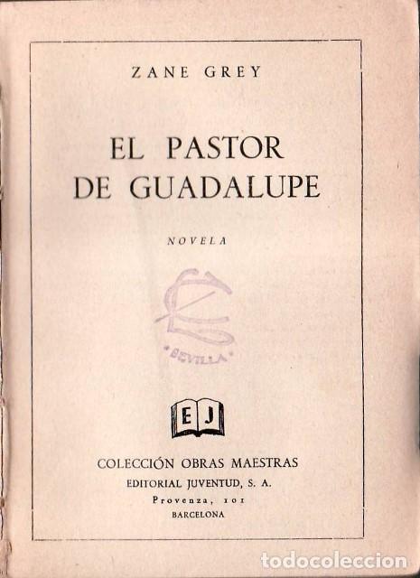 Libros: GREY, Zane.- - El pastor de Guadalupe. Novela. - Foto 1