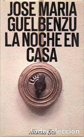 Libros: GUELBENZU, Jos&eacute; M&ordf;.- - La noche en casa. Novela. - Foto 1