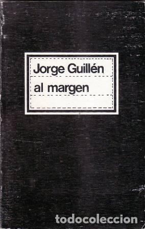 Libri di seconda mano: GUILLEN, Jorge.- - Al margen. Poes&iacute;a.