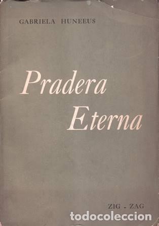 Libros: HUNEEUS, Gabriela.- - Pradera eterna. - Foto 1