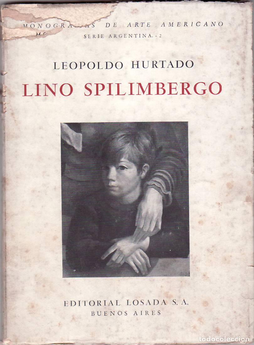 Libros: HURTADO, Leopoldo.- - Lino Spilimbergo. - Foto 1