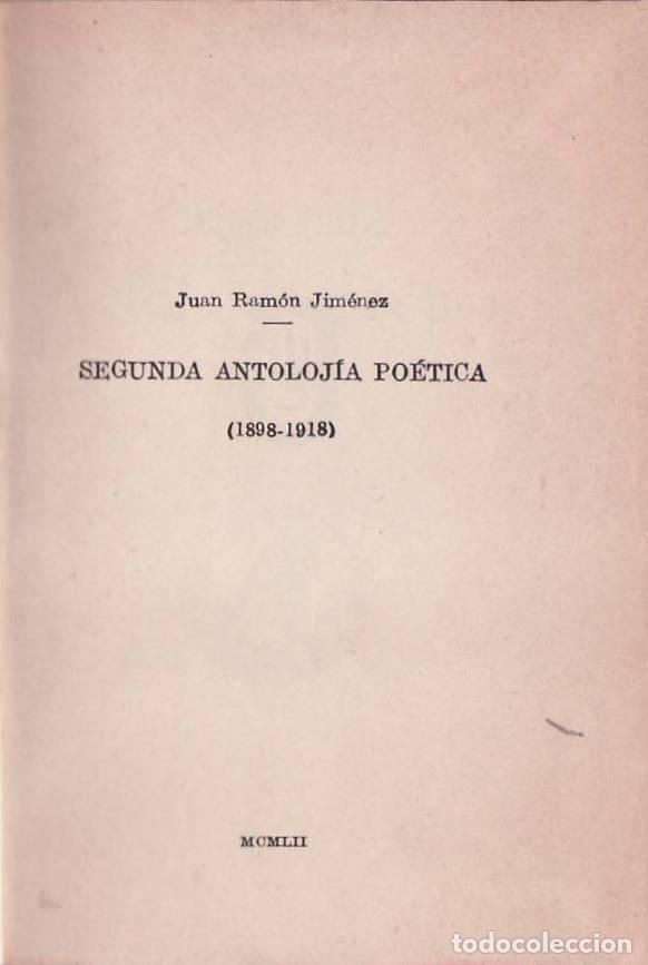 Libros: JIMENEZ, Juan Ram&oacute;n.- - Segunda antolog&iacute;a po&eacute;tica (1898-1918).