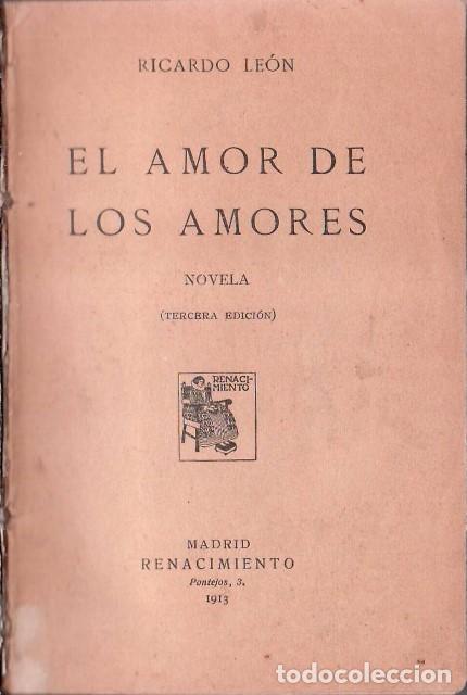 Libros: LEON, Ricardo.- - El amor de los amores. Novela. - Foto 1