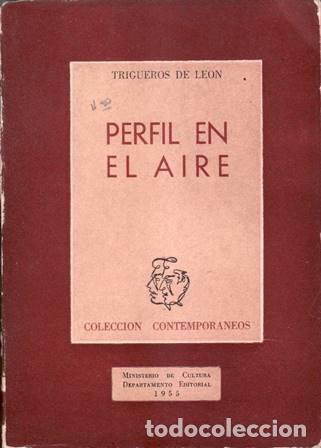 Libros: LEON, Trigueros de.- - Perfil en el aire (Gonz&aacute;lez Mart&iacute;nez, Reyes, Moreno Villa, Alberti, Grau, Ast