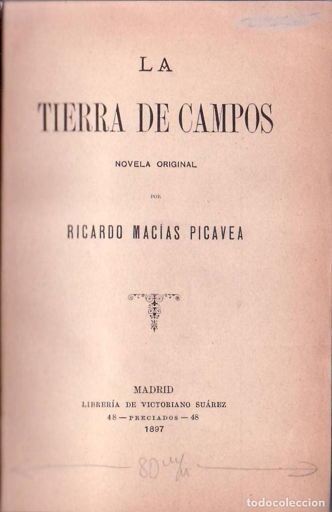 Libri di seconda mano: MACIAS PICAVEA, Ricardo.- - La tierra de campos. 2 tomos en 1 volumen. Novela original.