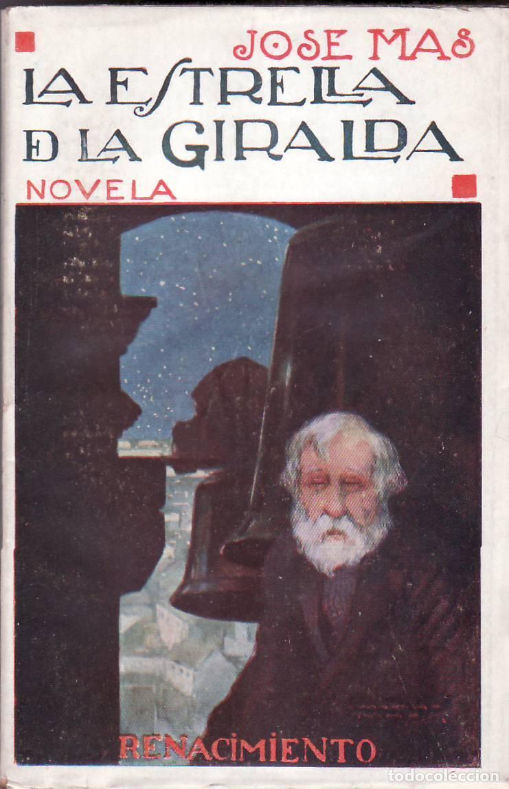 Libros: MAS, Jos&eacute;.- - La estrella de la Giralda. Novela. - Foto 1
