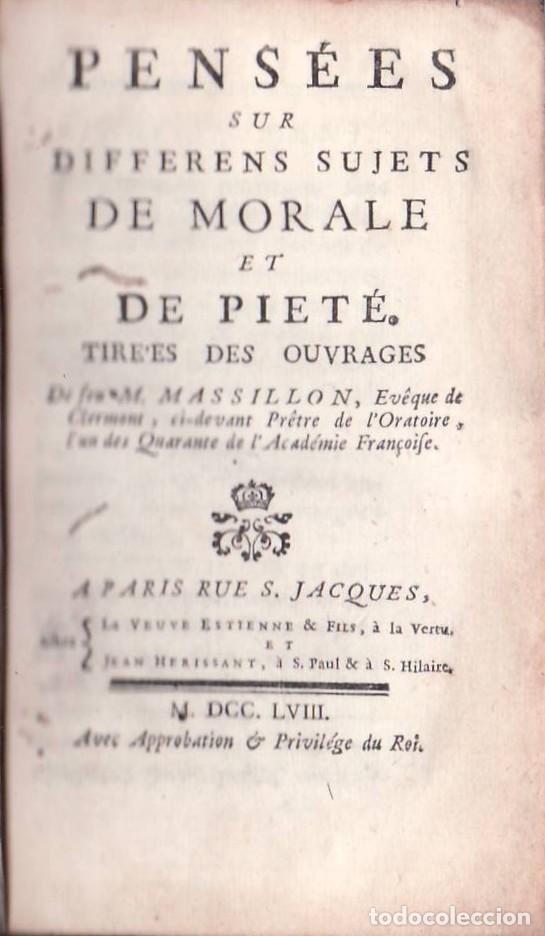 Libros: MASSILLON, M.- - Pens&eacute;es sur Differens Sujets de Morale et de Piet&eacute;. Tire&acute;es des ouvrages.