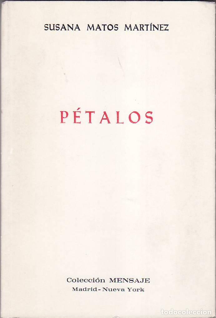 Libros: MATOS MARTINEZ, Susana.- - P&eacute;talos. - Foto 1