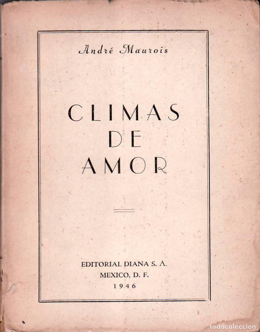 Libros: MAUROIS, Andr&eacute;.- - Climas de amor. - Foto 1