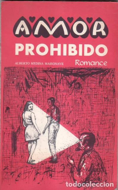 Libros: MEDINA MAISONAVE, Alberto.- - Amor prohibido. - Foto 1