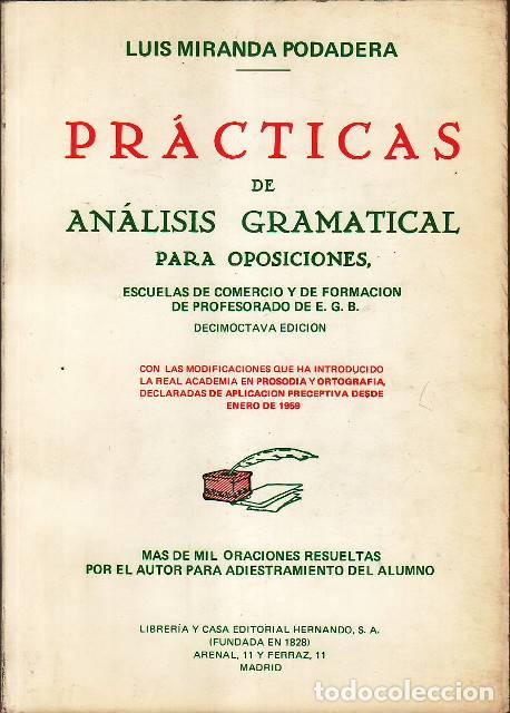Libri di seconda mano: MIRANDA PODADERA, Luis.- - Pr&aacute;cticas de an&aacute;lisis gramatical para oposiciones, institutos, escuelas d