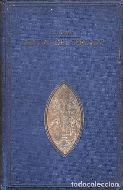 B&uuml;cher: MIRO, Gabriel.- - Dentro del cercado. La palma rota.