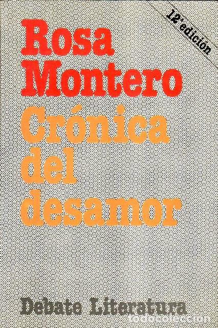 Libros: MONTERO, Rosa.- - Cr&oacute;nica del desamor. - Foto 1