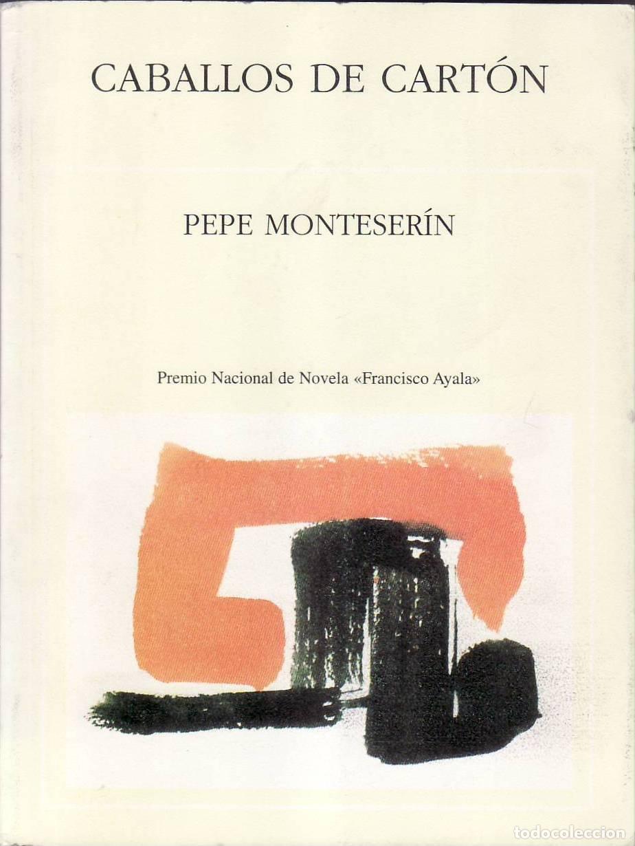 Libri di seconda mano: MONTESERIN, Pepe.- - Caballos de cart&oacute;n.